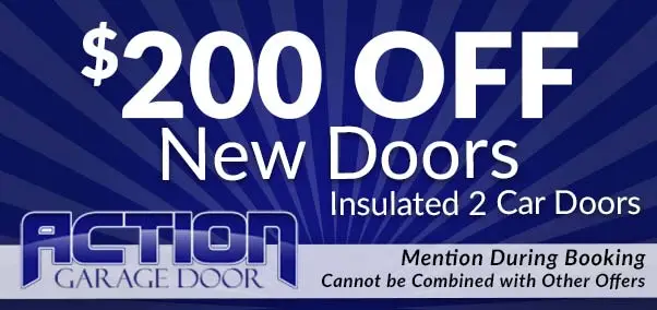 $200 off new doors - action garage doors